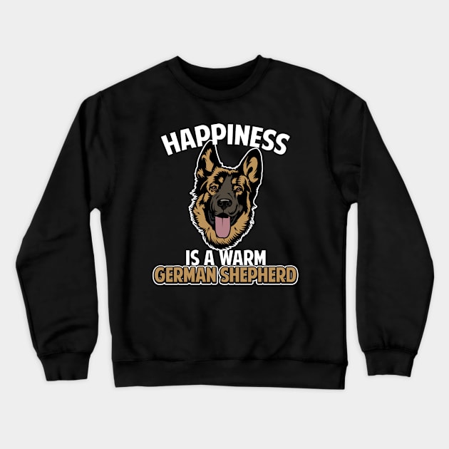 Happiness is a warm German Shepherd Gift Crewneck Sweatshirt by Mesyo